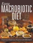 Easy Macrobiotic Diet : Track Your Weight Loss Progress (with BMI Chart) - Book