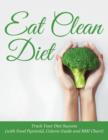 Eat Clean Diet : Track Your Diet Success (with Food Pyramid, Calorie Guide and BMI Chart) - Book