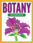 Botany Coloring Book (Plants and Flowers Edition) - Book