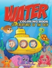 Water Coloring Book : Sea Creatures of the Deep - Book