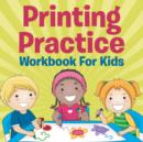 Printing Practice Workbook For Kids - Book