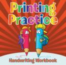 Printing Practice Handwriting Workbook - Book