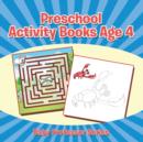 Preschool Activity Books Age 4 : Baby Professor Series - Book