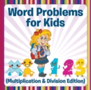 Word Problems for Kids (Multiplication & Division Edition) - Book