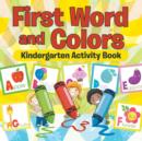First Words and Colors Kindergarten Activity Book - Book