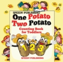 One Potato Two Potato : Counting Book for Toddlers - Book