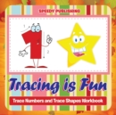 Tracing Is Fun : Trace Numbers and Trace Shapes Workbook - Book