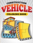 Construction Vehicle Coloring Book - Book