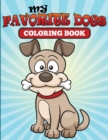 My Favorite Dogs : Coloring Book - Book