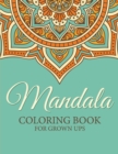 Mandala Coloring Book for Grown Ups - Book