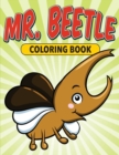 Mr. Beetle Coloring Book - Book