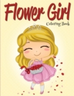 Flower Girl : Coloring Book (Wedding Coloring Book) - Book