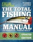 The Total Fishing Manual (Revised Edition) : 321 Essential Fishing Skills - Book