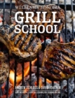 Grill School : Essential Techniques and Recipes for Great - Book