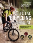 Total Bicycling Manual : 301 Tips for Two-Wheeled Fun - Book