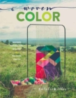 Woven Color : Natural Dye, Weaving, Macrame, and More - Book