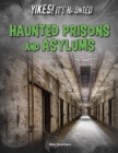 Haunted Prisons and Asylums - eBook