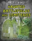 Haunted Battlefields and Cemeteries - eBook