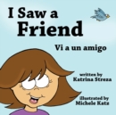 I Saw a Friend / VI a Un Amigo - Book
