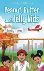 PEANUT, BUTTER AND JELLY KIDS - Book