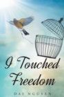 I Touched Freedom - Book