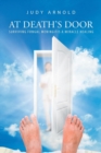 At Death's Door Surviving Fungal Meningitis a Miracle Healing - Book