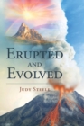 Erupted and Evolved - Book