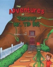 The Adventures of Tommy and Mr. Tid Bit - Book