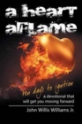A Heart Aflame, Ten Days to Ignition : A Devotional That Will Get You Moving Forward - Book
