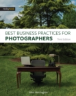 Best Business Practices for Photographers, Third Edition - eBook