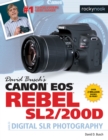 David Busch's Canon EOS Rebel SL2/200D Guide to Digital SLR Photography - eBook