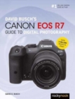 David Busch's Canon EOS R7 Guide to Digital Photography - Book