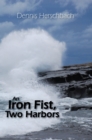 An Iron Fist, Two Harbors Volume 5 - Book
