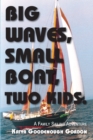 Big Waves, Small Boat, Two Kids - eBook