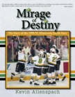 Mirage of Destiny : The Story of the 1990-91 Minnesota North Stars - eBook