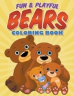 Fun & Playful Bears Coloring Book - Book