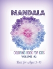 Mandala Coloring Book for Kids Volume #2 : Best for Ages 3 to 10 - Book