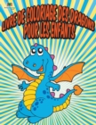 Livre De Coloriage Des Dragons Pour Les Enfants - Book