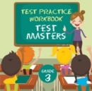 Grade 3 Test Practice Workbook : Test Masters - Book