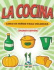 La Cocina Libro De Ninos Para Colorear (Spanish Edition) - Book