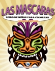Las Mascaras Libro De Ninos Para Colorear (Spanish Edition) - Book