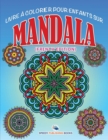 Livre a Colorier Pour Enfants Sur Mandala (French Edition) - Book
