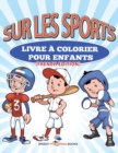 Livre a Colorier Pour Enfants Sur Les Robots (French Edition) - Book