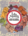 La Moda : Libro De Ninos Para Colorear (Spanish Edition) - Book