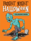 Fright Night : Halloween Coloring Book - Book