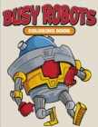 Busy Robots Coloring Book - Book