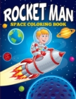 Rocket Man : Space Coloring Book - Book