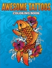 Awesome Tattoos Coloring Book - Book