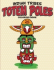 Indian Tribes Totem Poles Coloring Book - Book