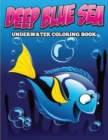 Deep Blue Sea Underwater Coloring Book - Book